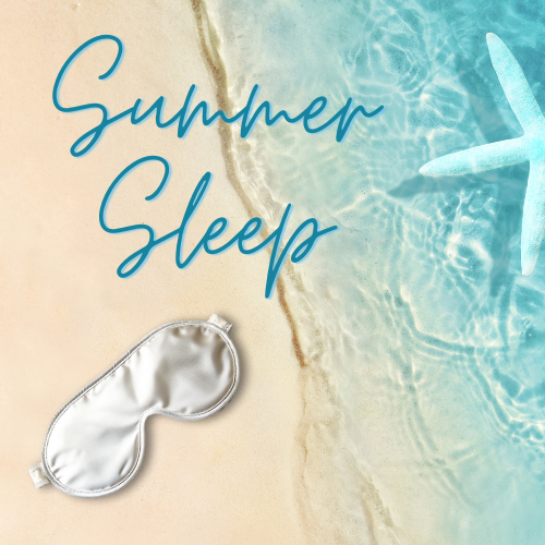 Enhance Your Summer Sleep Time Routine